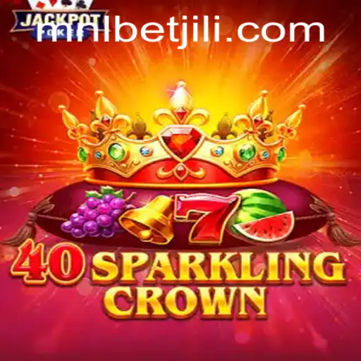 Discover the Excitement of 40SparklingCrown: A Comprehensive Guide