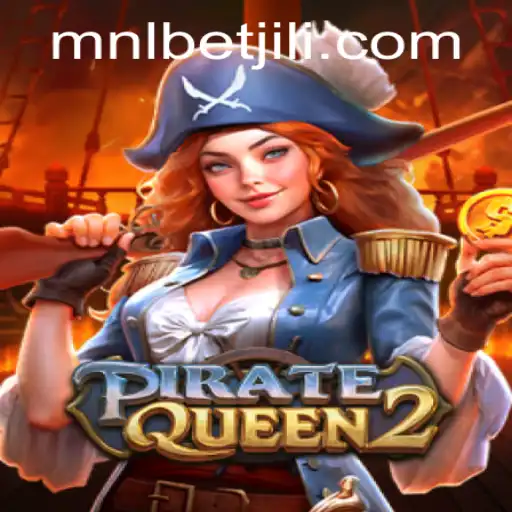 Explore the Exciting World of PirateQueen2: A Comprehensive Guide with Mnlbet